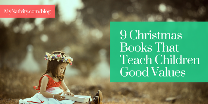 9 Christmas Books That Teach Children Good Values