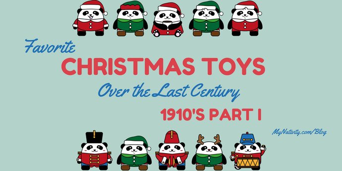 Favorite Christmas Toys Over the Last Century: 1910's Part I
