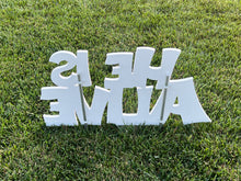 Load image into Gallery viewer, Large Outdoor Nativity Message - HE IS ALIVE - MyNativity