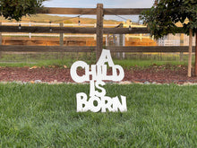 Load image into Gallery viewer, Medium Message "A Child is Born" - MyNativity