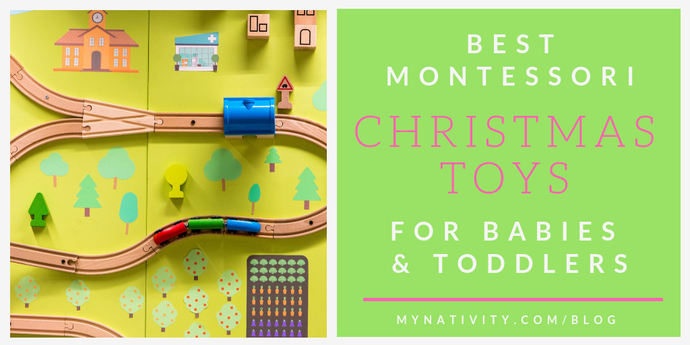 Best Montessori Christmas Toys for Babies & Toddlers