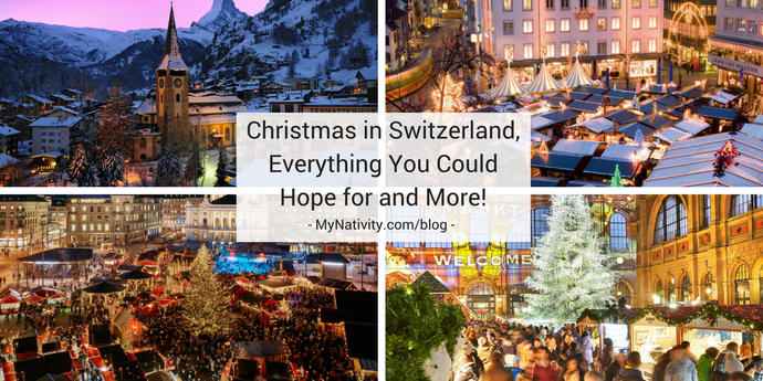 Christmas in Switzerland, Everything You Could Hope for and More!