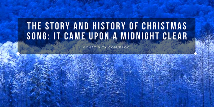 The Story and History of Christmas Song: It Came Upon a Midnight Clear