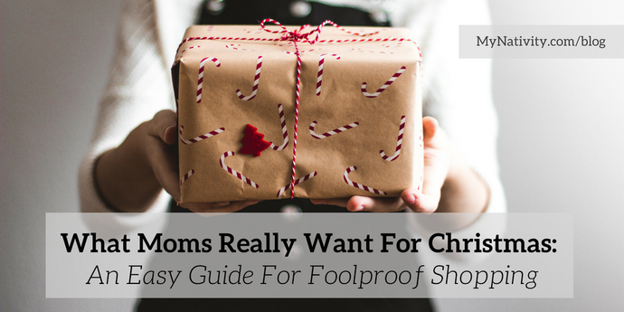What Moms Really Want For Christmas: An Easy Guide For Foolproof  Shopping